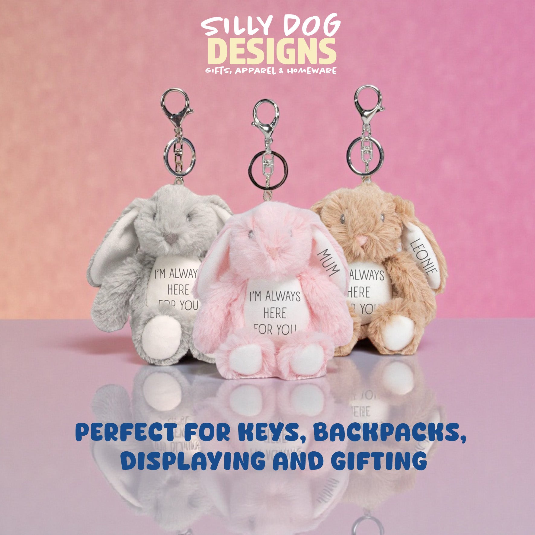 Silly Dog Designs - Personalised Bunny Keyring Plush – Custom Name Soft Toy – “I’m Always Here For You” Comfort Gift – Mother’s Day Keepsake for Mums, Children & Loved Ones